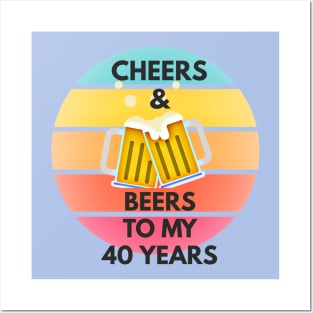 Cheers & Beers to my 40 Years Posters and Art